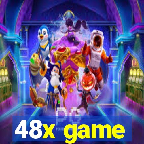 48x game